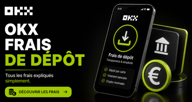 OKX frais de dépôt